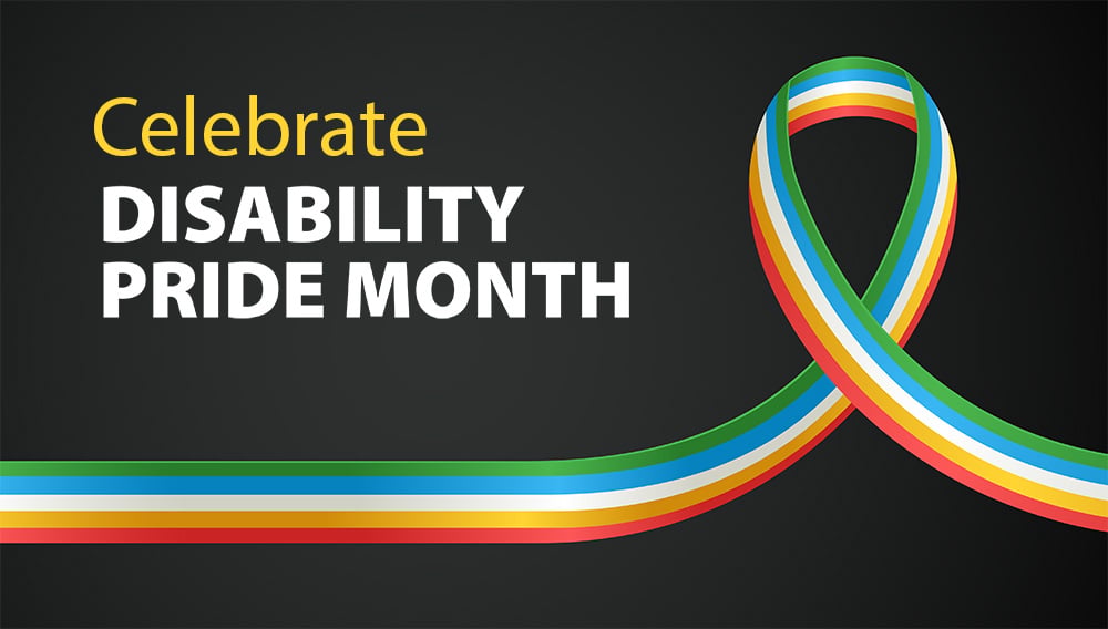 Celebrate Disability Pride Month